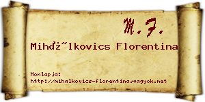 Mihálkovics Florentina névjegykártya